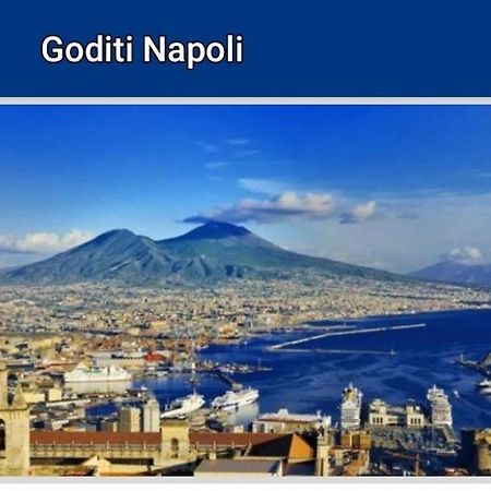 Goditi Napoli Exterior foto